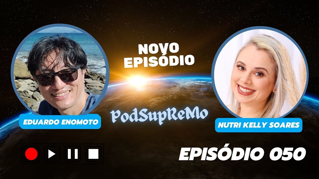 Leia mais sobre o artigo #050 #PodSupReMo com Kelly Soares (nutricionista)