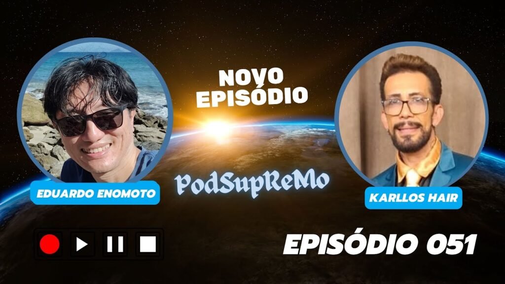 Capa do episódio 051 do PodSupReMo com Karllos Hair