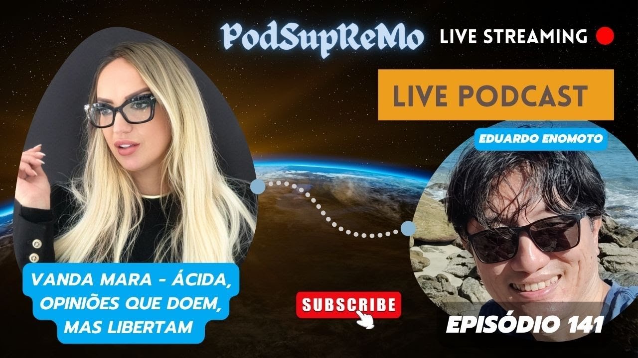 Leia mais sobre o artigo #141 #PodSupReMo com Vanda Mara/Ácida, opiniões que doem, mas libertam